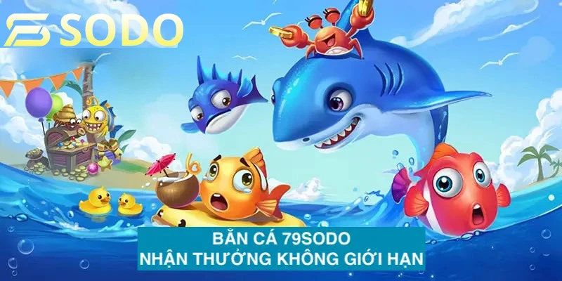 Xin giới thiệu 79sodo - hệ thống game bắn cá nổi tiếng hàng đầu thị trường