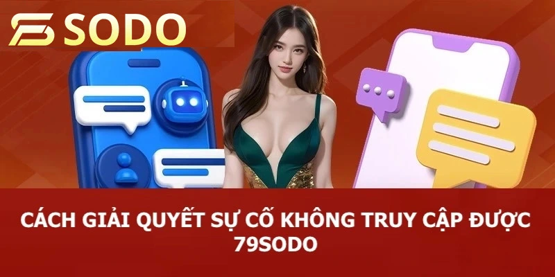 Đưa ra hướng giải quyết khi thành viên không truy cập được nhà cái